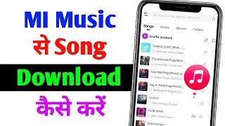 MI music app se song kaise download kare How to download song from mi music  Respect Villager 07 [upl. by Aoht498]