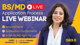 BSMD Admissions Process Live Webinar Wednesday Aug 7 at 9 PM EST [upl. by Susan470]