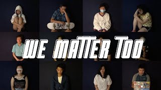 We Matter Too [upl. by Berger]