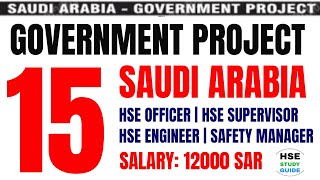 15 HSE Officer HSE Engineer HSE Supervisor Jobs in Saudi Arabia Salary 12000 SAR Government Project [upl. by Eidorb]