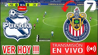 Chivas vs Puebla En Vivo Donde Ver A QUE HORA JUEGA CHIVAS VS PUEBLA PARTIDO JORNADA 14 Azteca7 [upl. by Campball]