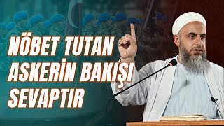 Nöbet Tutan Askerin Bakışı Sevaptır  Yusuf Öztürk Hocaefendi [upl. by Inalel]