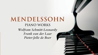 Mendelssohn Piano Works [upl. by Eirrab]