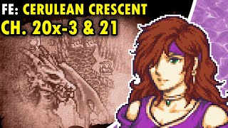 Admirable Adventurers  Fire Emblem Cerulean Crescent Chapter 20x3 amp 21 [upl. by Nesline769]