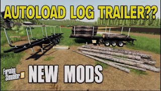 AUTOLOAD LOG TRAILER FS19  NEW MODS  Review Farming Simulator 19  29th September 2021 [upl. by Nbi]