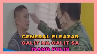 GENERAL ELEAZARGALIT NA GALIT SA PULIS NA BSA ISANG LOLA [upl. by Koller]