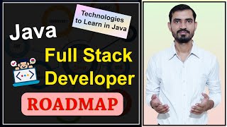 Java Full Stack Developer Roadmap  Java Technologies to Learn in 2023 [upl. by Ecirpac]