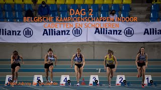 DAG 2  Belgische Kampioenschappen Indoor cadetten en scholieren 2022 [upl. by Uot]