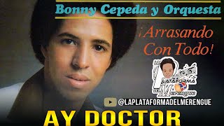 BONNY CEPEDA AY DOCTOR [upl. by Kalinda88]