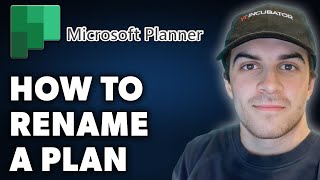 How to Rename a Plan in Microsoft Planner Full 2024 Guide [upl. by Nealah]