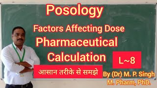 Posology  Dose Calculation  Pharmaceutics  Pharmaceutical Calculation  L6 [upl. by Akins]