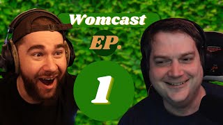 Nick and Sonny  Womcast EP 001 [upl. by Ecidnak]