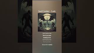 SOUL CRUSHER  Look  Check it out on Youtube and Spotify 🔥 metal music heavymetal spotify [upl. by Akimert]