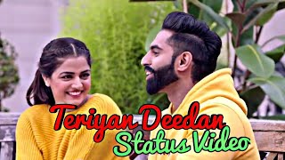 Teriyaan Deedaan Whatsapp status Video  Parmish Verma  Prabh Gill  Desi Crew  Dil Diyan Gallan [upl. by Klein]