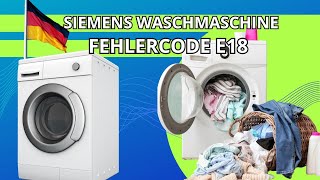 siemens waschmaschine fehlercode e18 [upl. by Nyrahs]