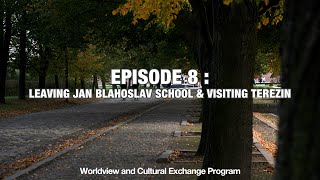 Czech Vlog Ep 8 Leaving Jan Blahoslav School amp Visiting Terezin [upl. by Enilra]