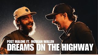 Post malone amp Morgan wallen  Dreams on the Highway 2024 Lyrics [upl. by Sheply]