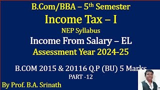 IT 1 AY 202425 NEP Syllabus  Encashment of Earned Leave2015 amp 16 QP for 5 Marks By Srinath Sir [upl. by Cole781]