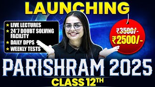 Launching PARISHRAM 2025 Batch For Class 12th Board Students  Complete Year Course 🔥 [upl. by Alisan]