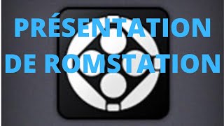 Présentation de ROMSTATION 🔥 [upl. by Attelahs]