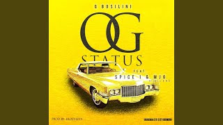 OG STATUS feat SPICE 1 amp MJG [upl. by Brunella]