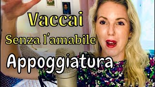 Vaccai Senza Lamabile  How To Sing Appogiatura [upl. by Winna]