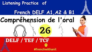 DELF Exam  Comprehension de loral  Listening practice  Exercice découte  frenchwithanil  26 [upl. by Ecnarret]