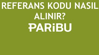 Paribu Referans Kodu Nasıl Alınır [upl. by Anoerb373]