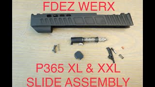 FDEZ WERX P365 XL amp XXL SLIDE ASSEMBLY [upl. by Ennahs]