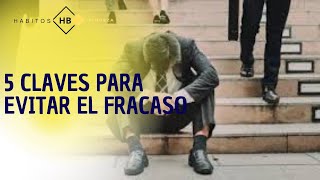 5 CLAVES PARA EVITAR EL FRACASO [upl. by Ratha390]