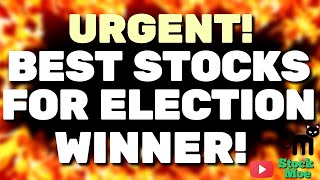 ⛔️URGENT BEST STOCKS TO BUY FOR THE ELECTION WINNER [upl. by Kriste]