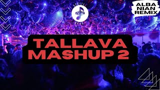 AsxLiLabeats  TALLAVA MASHUP 2 Do ti kallim amp O kur e pash [upl. by Clarabelle]