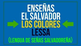 ENSEÑAS EL SALVADOR  LOS COLORES  LESSA [upl. by Gable918]