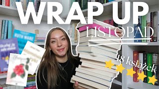 18 KSIĄŻEK które przeczytałam w LISTOPADZIE 📚☃️ WRAP UP [upl. by Eelytsirk968]