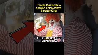 Ronald McDonalds ASESINO Vs Burguer King 💀 [upl. by Maffa]