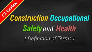 Construction Occupational Safety and Health COSH  Definition of Terms [upl. by Irret]