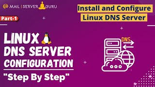 Install and Configure Linux DNS Server  Linux DNS Server  Part1 [upl. by Jessamyn]