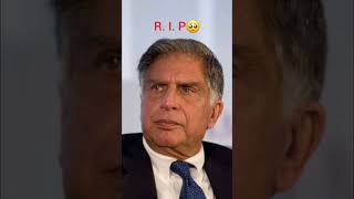 Ratan tata R I P 🥺 [upl. by Aenotna]