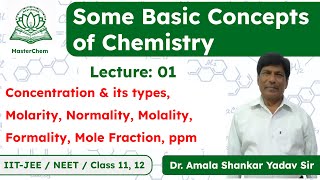 Class 11th amp 12th Common Basic Concepts of Chemistry Concentration Molarity MolalityNormality [upl. by Aifoz]