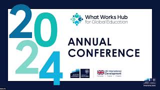 What Works Hub for Global Education Annual Conference  Day 02 [upl. by Deach]