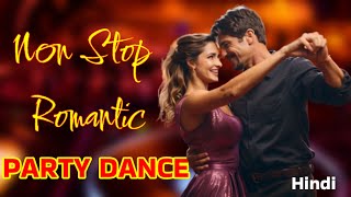 Non Stop Romantic Party Songs New year party songs bollywood party song party mashup party songs [upl. by Adalbert]