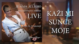 Sladja Allegro  Kazi mi sunce moje  Official Live Video 2017 [upl. by Nuj]