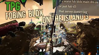 FOBING BLDX on The Island 3  Wiu WiuTPG  Ark Official PvP [upl. by Kenwee]