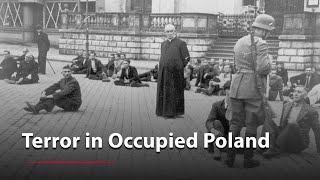 Terror in Occupied Poland [upl. by Mya]