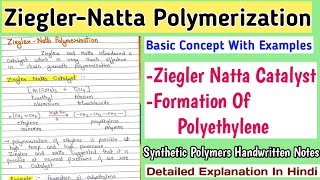 ZieglerNatta Polymerization  Ziegler Natta Catalyst  Formation of PolyethyleneMScNotes [upl. by Annoel]