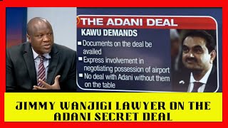 Jimmy Wanjigis Lawyer Willis Otieno EXPOSES The Dark Secrets About The ADANI JKIA Deal [upl. by Vernier]