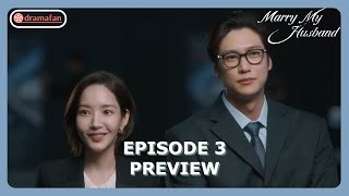 Marry My Husband Episode 3 Preview amp Spoiler ENG SUB [upl. by Assilav]