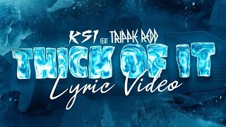 KSI  Thick Of It feat Trippie Redd lyric video 5X SPED UP [upl. by Starobin]