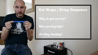 FretWrap  String Dampeners  Advice for the beginner [upl. by Ahsined]