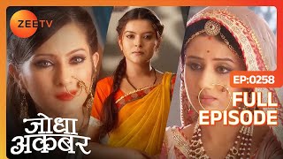 Shehnaz ने कान लगाकर सुनी Jodha और Ruqaiya begum की बातें  Jodha Akbar  Ep 258  Zee TV [upl. by Reinar]